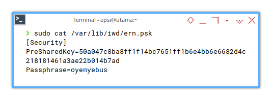 IWD: cat /var/lib/iwd/ern.psk
