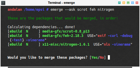 Gentoo: emerge --ask scrot feh nitrogen